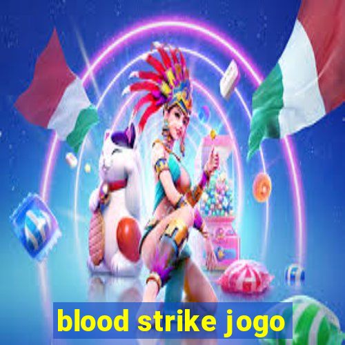 blood strike jogo