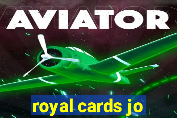 royal cards jo