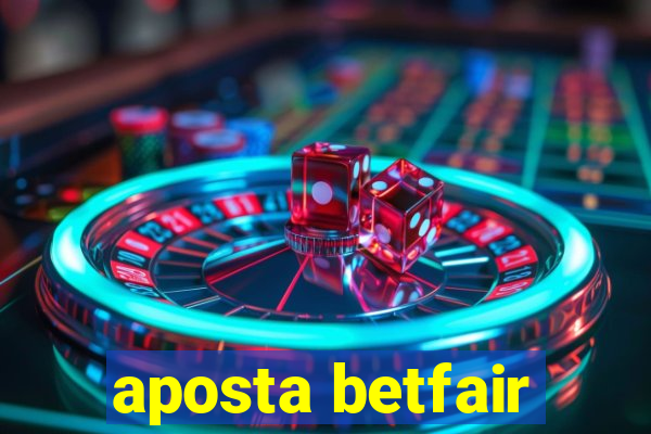 aposta betfair