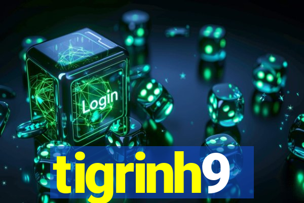 tigrinh9