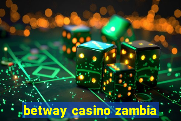 betway casino zambia