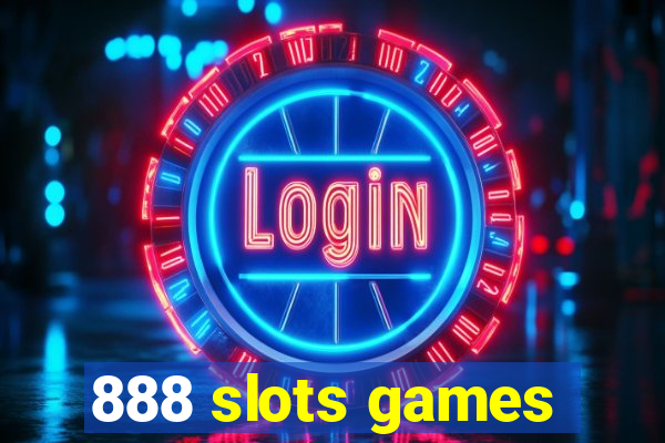 888 slots games