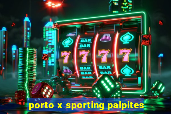 porto x sporting palpites