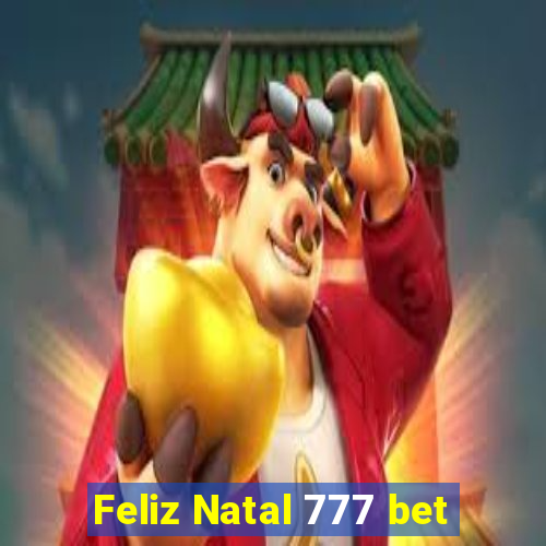 Feliz Natal 777 bet