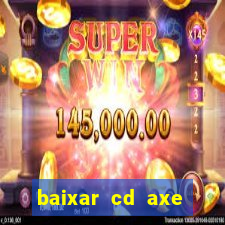 baixar cd axe bahia 2000 gratis