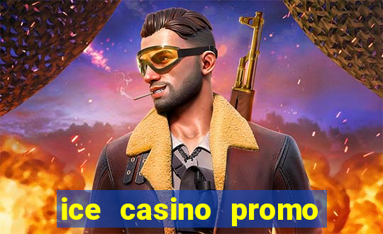 ice casino promo code no deposit