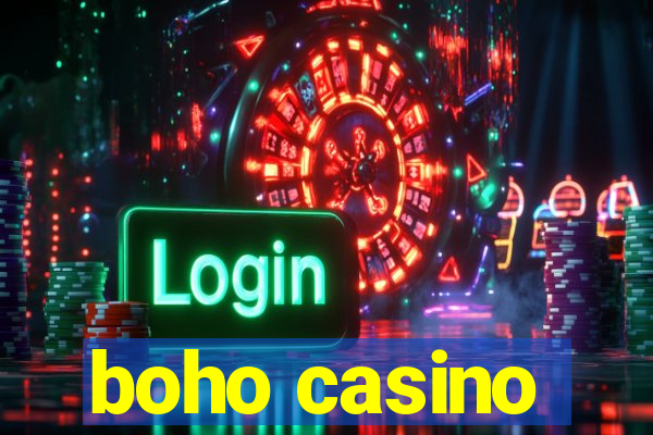 boho casino