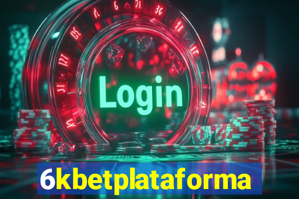 6kbetplataforma