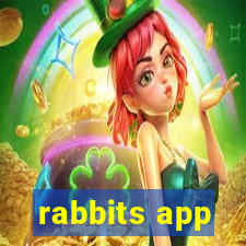 rabbits app