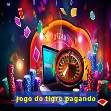 jogo do tigre pagando