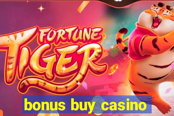 bonus buy casino