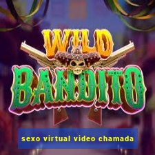 sexo virtual video chamada