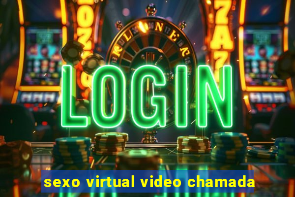 sexo virtual video chamada