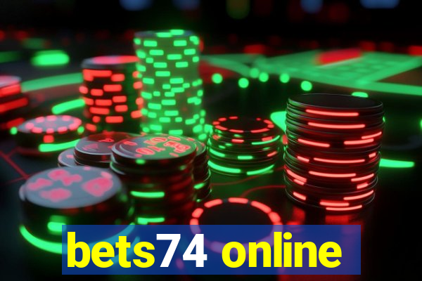 bets74 online