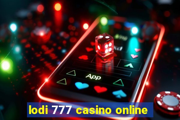 lodi 777 casino online