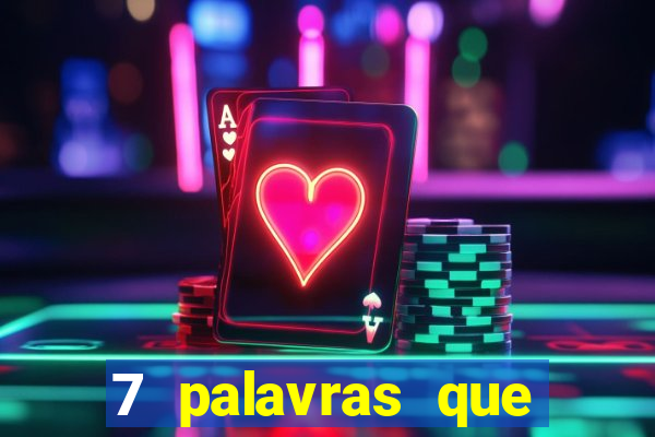 7 palavras que atraem coisas boas