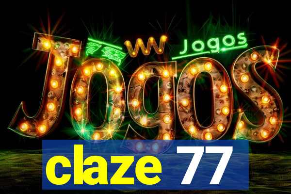 claze 77