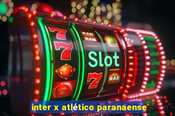 inter x atlético paranaense