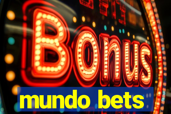 mundo bets