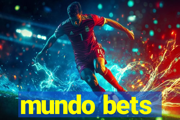 mundo bets