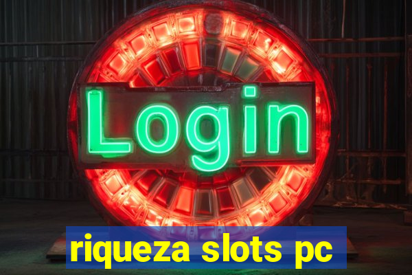 riqueza slots pc