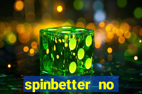 spinbetter no deposit bonus