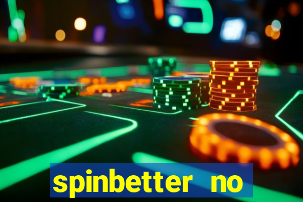 spinbetter no deposit bonus