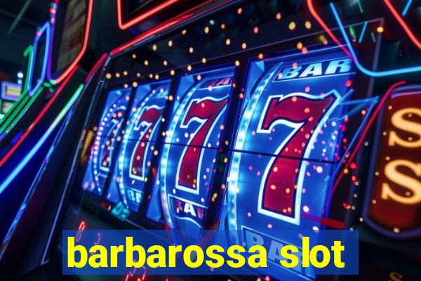 barbarossa slot