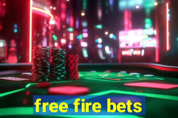 free fire bets