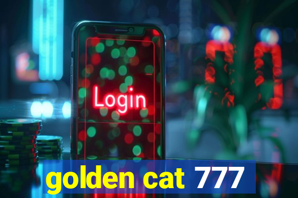 golden cat 777