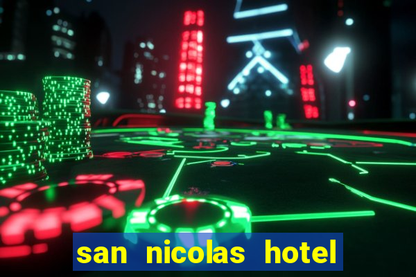 san nicolas hotel and casino