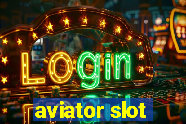 aviator slot