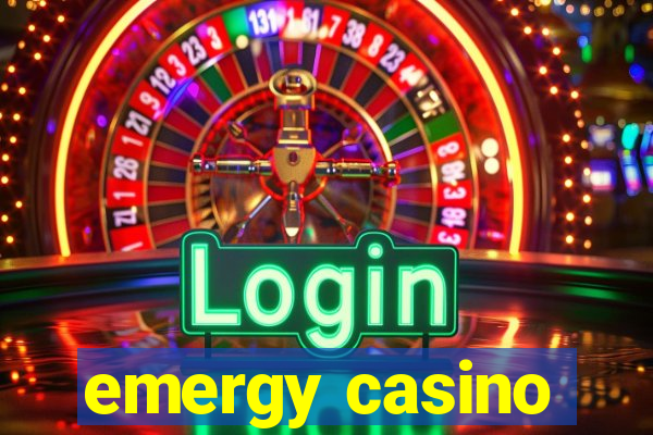 emergy casino