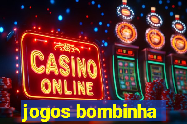 jogos bombinha