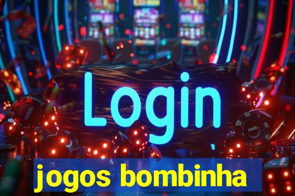 jogos bombinha