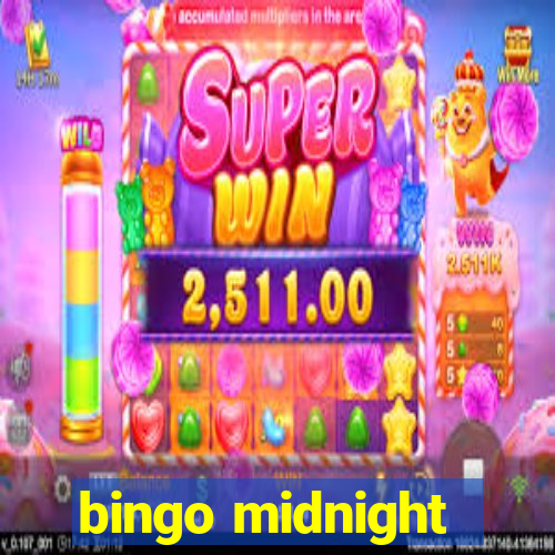 bingo midnight