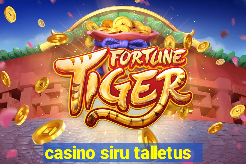 casino siru talletus