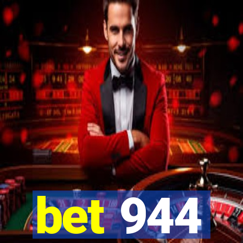 bet 944