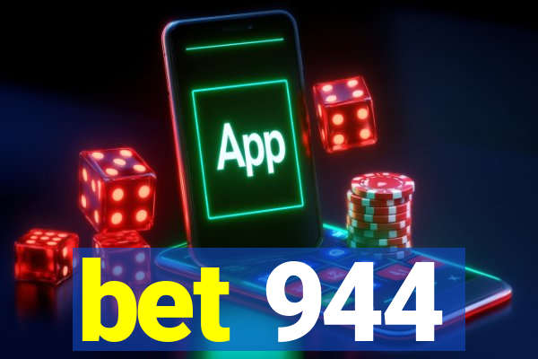 bet 944