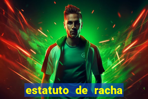 estatuto de racha de futebol