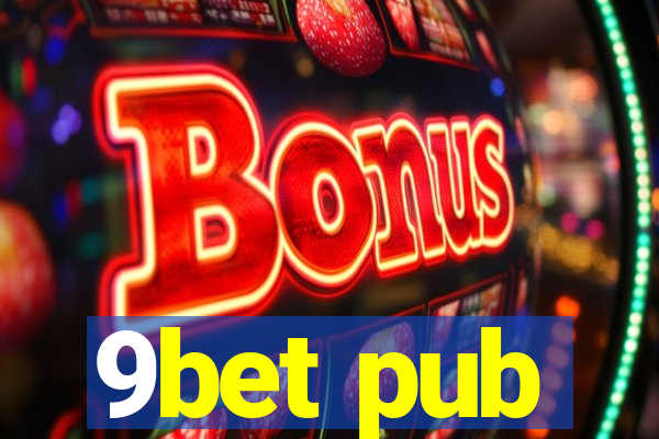 9bet pub