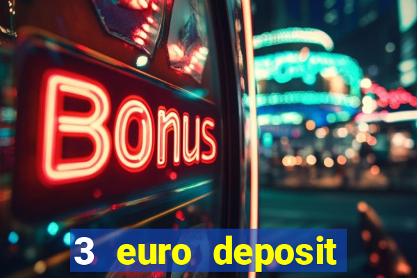 3 euro deposit casino ireland