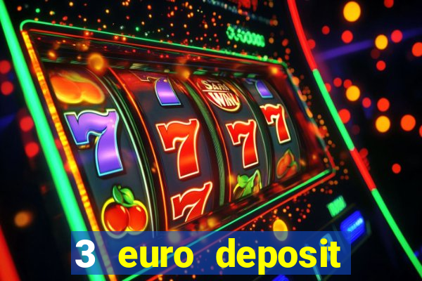 3 euro deposit casino ireland