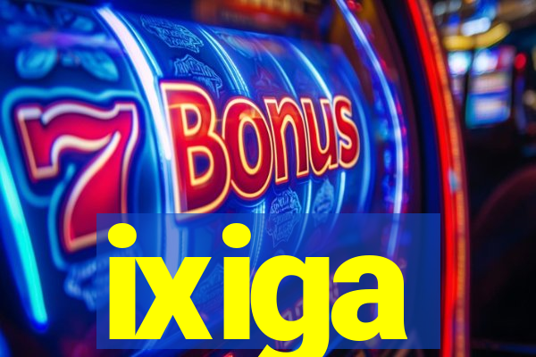 ixiga