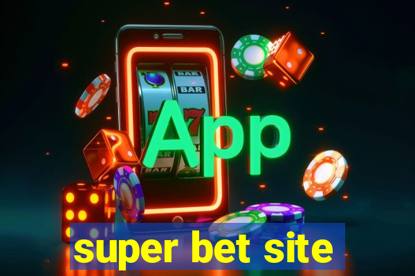 super bet site