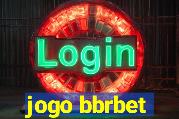 jogo bbrbet