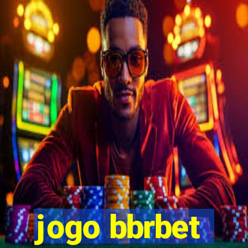 jogo bbrbet