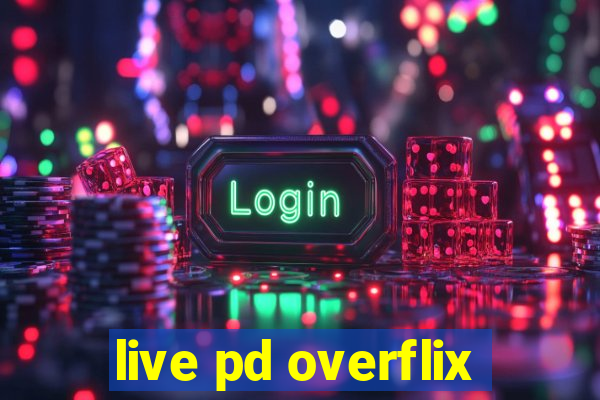 live pd overflix