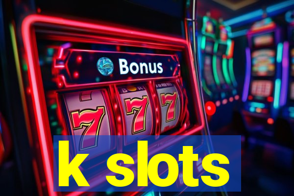 k slots