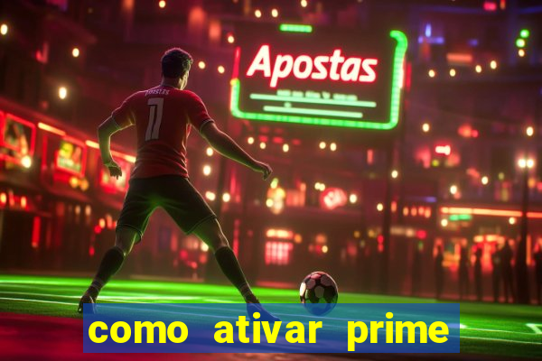 como ativar prime video tim